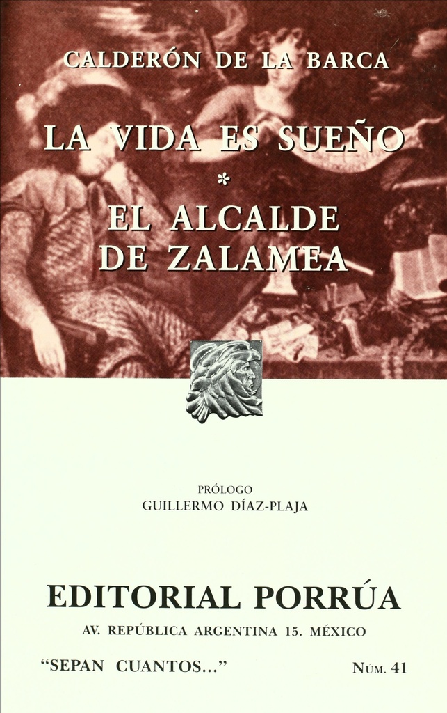ALCALDE DE ZALAMEA, EL / LA VIDA ES SUEÑO