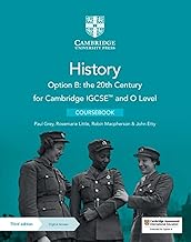 CAMBRIDGE IGCSE  AND O LEVEL HISTORY OPTION B