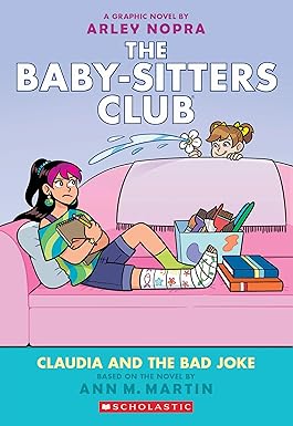 THE BABY-SITTERS CLUB 15: CLAUDIA AND THE BAD JOKE GRAPHIC NOVEL