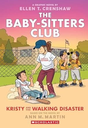 THE BABY-SITTERS CLUB 16: KRISTY AND THE WALKING DISASTER GRAPHIC NOVEL