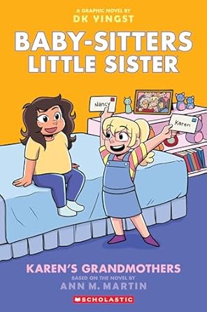 BABY-SITTERS LITTLE SISTER 9: KAREN'S GRANDMOTHERS GRAPHIC NOVEL