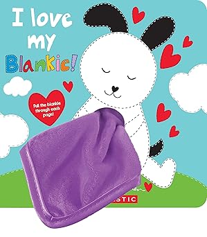 I LOVE MY BLANKIE!