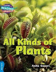 ALL KINDS OF PLANTS BLUE BAND (CAMBRIDGE READING ADVENTURES)