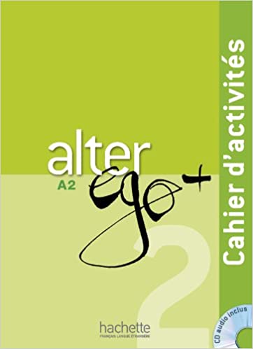 ALTER EGO + 2 A2 CAHIER DACTIVITIES + CD METHODE