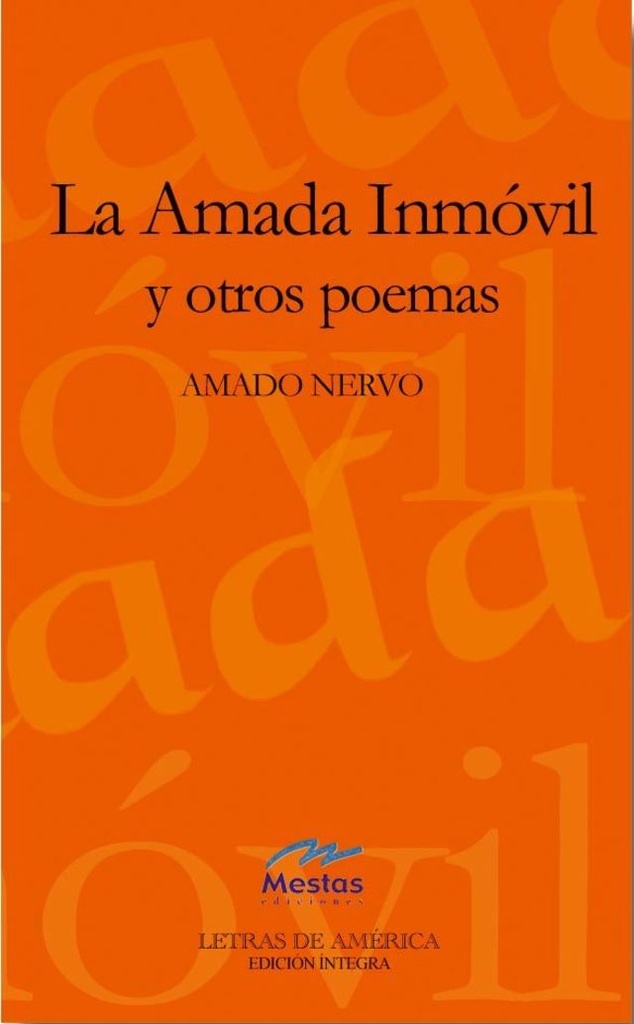 AMADA INMOVIL Y OTROS POEMAS