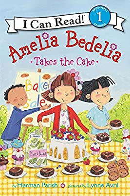 AMELIA BEDELIA TAKES CAKE 