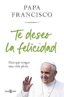 TE DESEO LA FELICIDAD