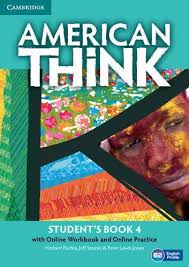 AMERICAN ENGLISH 4 THINK STUDENTS BOOK WITH ONLINE WORKBOOK AND ONLINE PRACTICE