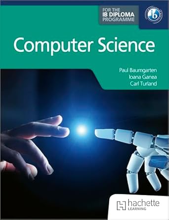 COMPUTER SCIENCE FOR THE IB DIPLOMA