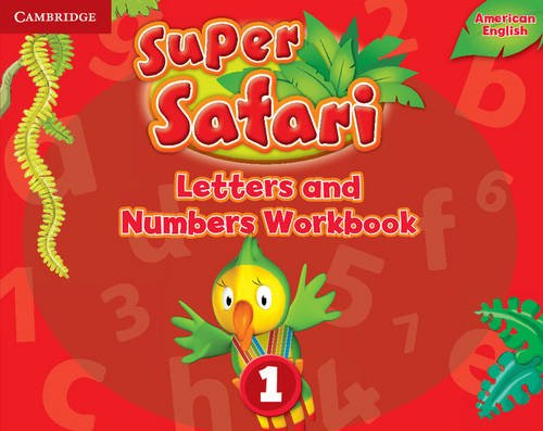 AMERICAN ENGLISH SUPER SAFARI 1 LETTERS AND NUMBERS WORKBOOK