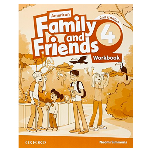 AMERICAN FAMILY AND FRIENDS: LEVEL FOUR: WORKBOOK: SUPPORTING ALL TEACHERS, DEVELOPING EVERY CHILD