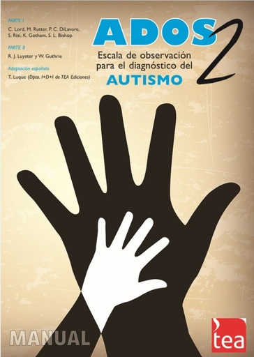 [2Q0600] ADOS-2. ESCALA DE OBSERVACIÓN PARA EL DIAGNÓSTICO DEL AUTISMO – 2 / JUEGO COMPLETO (MANUAL, KITS DE CORRECCIÓN MÓDULOS T-1-2-3-4, MATERIAL MANIPULATIVO)