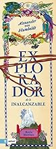 [9788419889348] ALEXANDER VON HUMBOLDT EL EXPLORADOR DE LO INALCANZABLE