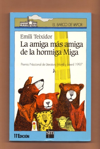 [9788434852679] AMIGA MAS AMIGA DE LA HORMIGA MIGA, LA (N-74 BARCO VAPOR AZUL)