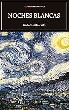 [9788416365142] NOCHES BLANCAS.- FIÓDOR DOSTOIEVSK