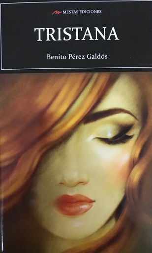 [9788417782245] TRISTANA - BENITO PÉREZ GALDÓS
