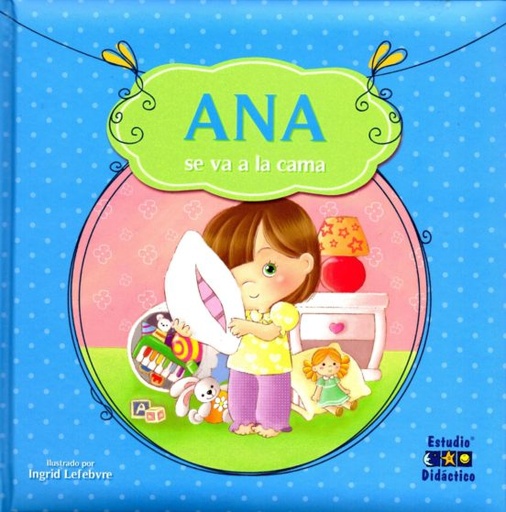 [9788497868198] ANA SE VA A LA CAMA