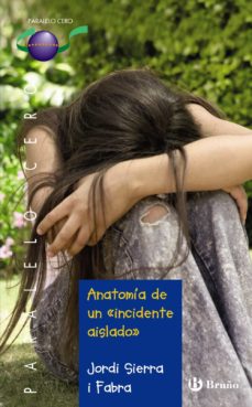 [9788421663752] ANATOMIA DE UN INCIDENTE AISLADO