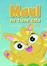 [9788417679644] MAUL NO TIENE COLA - CUENTO ILUSTR