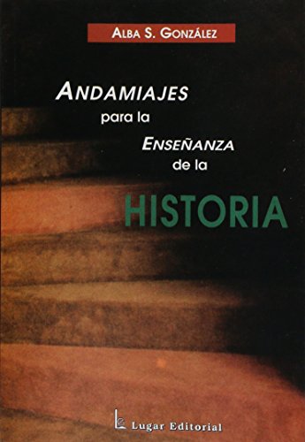 [9508920815] ANDAMIAJES PARA LA ENSEÑANZA DE LA HISTORIA
