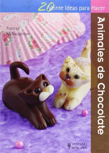 [9788425520952 ] ANIMALES DE CHOCOLATE