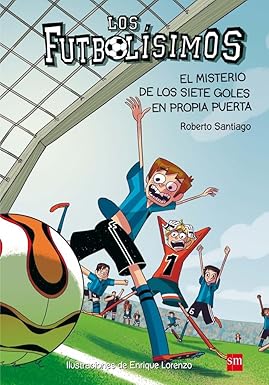 [9788467552089] LOS FUTBOLÍSIMOS 2: EL MISTERIO DE LOS SIETE GOLES EN PR...