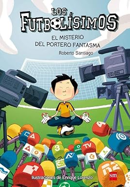 [9788467569162] LOS FUTBOLÍSIMOS 3: EL MISTERIO DEL PORTERO FANTASMA