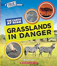 [9781546102076] Grasslands in Danger (A True Book: The Earth at Risk)