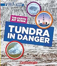 [9781546102168] Tundra in Danger (A True Book: The Earth at Risk)