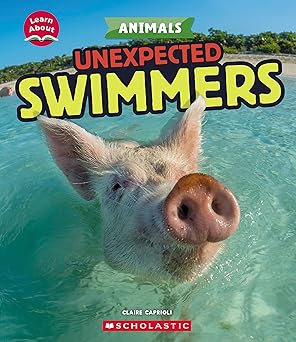 [9781546101307] ANIMALS: UNEXPECTED SWIMMERS