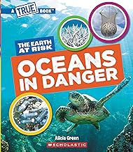 [9781546102045] OCEANS in Danger (A True Book: The Earth at Risk)