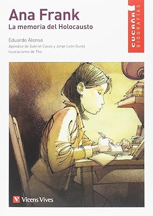 [9788468222141] ANNA FRANK, LA MEMORIA DEL HOLOCAUSTO 7 CUCAÑA BIOGRAFIAS