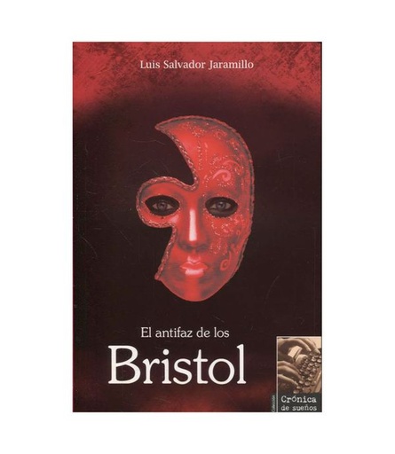 [9789978494769] ANTIFAZ DE LOS BRISTOL, EL