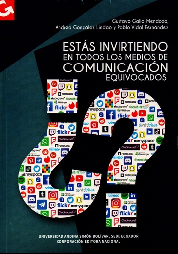 [9789942321664] ESTAS INVIRTIENDO EN TODOS LOS MEDIOS DE COMUNICACION EQUIVOCADOS