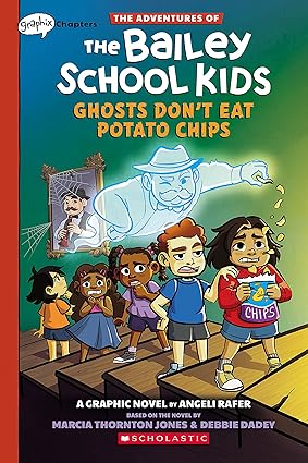 [9781338881653] THE ADVENTURES OF THE BAILEY SCHOOL KIDS 3: GHOSTS DON'T EAT POTATO CHIPS