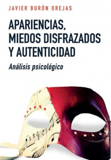 [9788429328349] APARIENCIAS, MIEDOS DISFRAZADOS Y AUNTECIDAD
