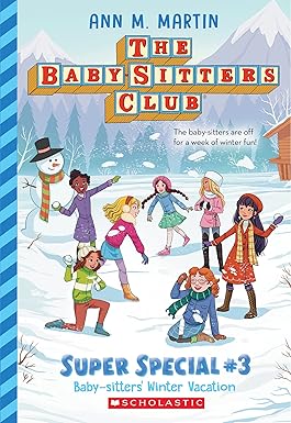 [9781338875669] THE BABY-SITTERS CLUB: SUPER SPECIAL #3 BABY-SITTERS' WINTER VACATION