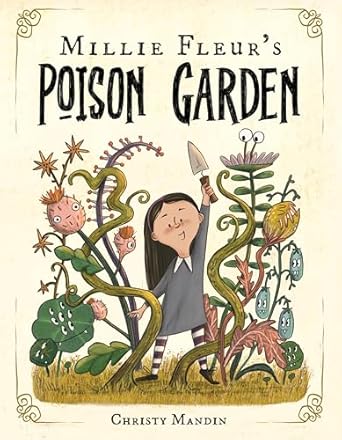 [9781339023274] MILLIE FLEUR'S POISON GARDEN