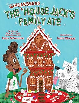[9781338875539] THE GINGERBREAD HOUSE JACK'S FAMILY ATE