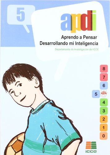 [9788472782105] APDI 5 APRENDO A PENSAR DESARROLLANDO MI INTELIGENCIA 