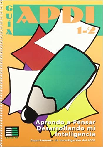 [9788472781887] APDI GUIA 1-2 APRENDO A PENSAR DESARROLLANDO MI INTELIGENCIA