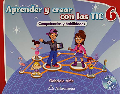 [9786077071471] APRENDER Y CREAR 6 CON LAS TIC