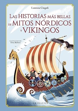 [9788417127718] LAS HISTORIAS MAS BELLAS DE MITOS NORDICOS Y VIKINGOS