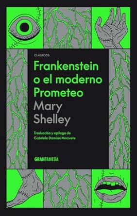 [9786075576855] FRANKENSTEIN O EL MODERNO PROMETEO
