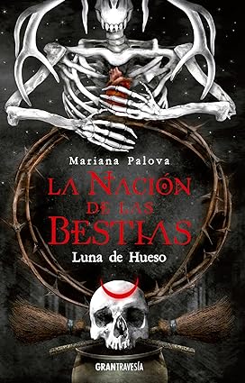 [9788412669770] LA NACION DE LAS BESTIAS 3: LUNA DE HUESO