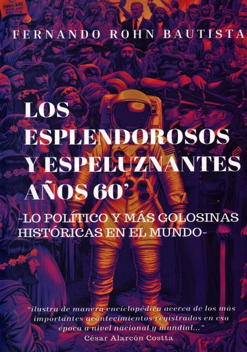 [9789942486059] LOS ESPLENDOROSOS Y ESPELUZNANTES AÑOS 60