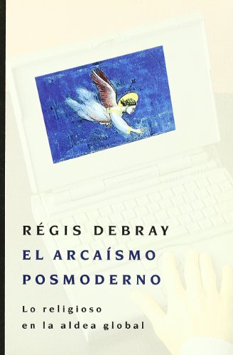 [9875000027] ARACAISMO POSMODERNO, EL