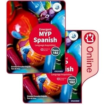 [9781382011068] MYP SPANISH:LANGUAGE ACQUISITION EMERGENT PRINT AND ENHANCED ONLINE COURSE BOOK PACK (2020)