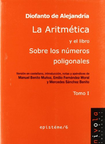 [9788496566736] ARITMETICA (TOMO I) Y EL LIBRO SOBRE LOS NUMEROS POLIGONALES, LA 