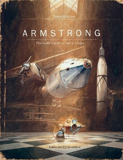 [9788426144195] ARMSTRONG. EL INCREÍBLE VIAJE DE UN RATÓN A LA LUNA